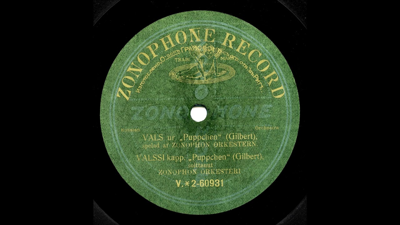 VALSSI, operetista Puppchen, Zonophon Orkesteri levytti 1910-luvulla