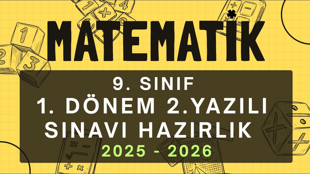 9. SINIF MATEMATİK 1. DÖNEM 2. YAZILI HAZIRLIK ÇALIŞMASI  (2025 - 2026)