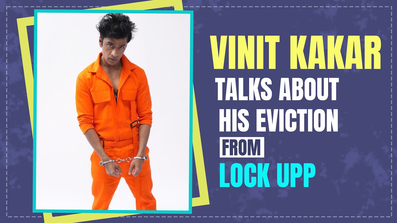 Vinit Kakar Talks About His Eviction From Lock Upp | Alt Balaji