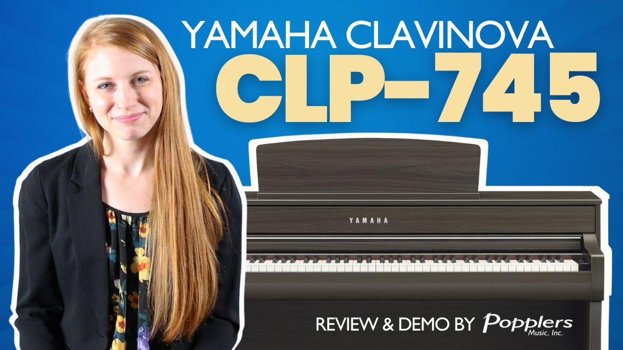 Yamaha CLP-745 Clavinova: Upright Digital Piano | Overview & Demo by Jenna from Popplers Music