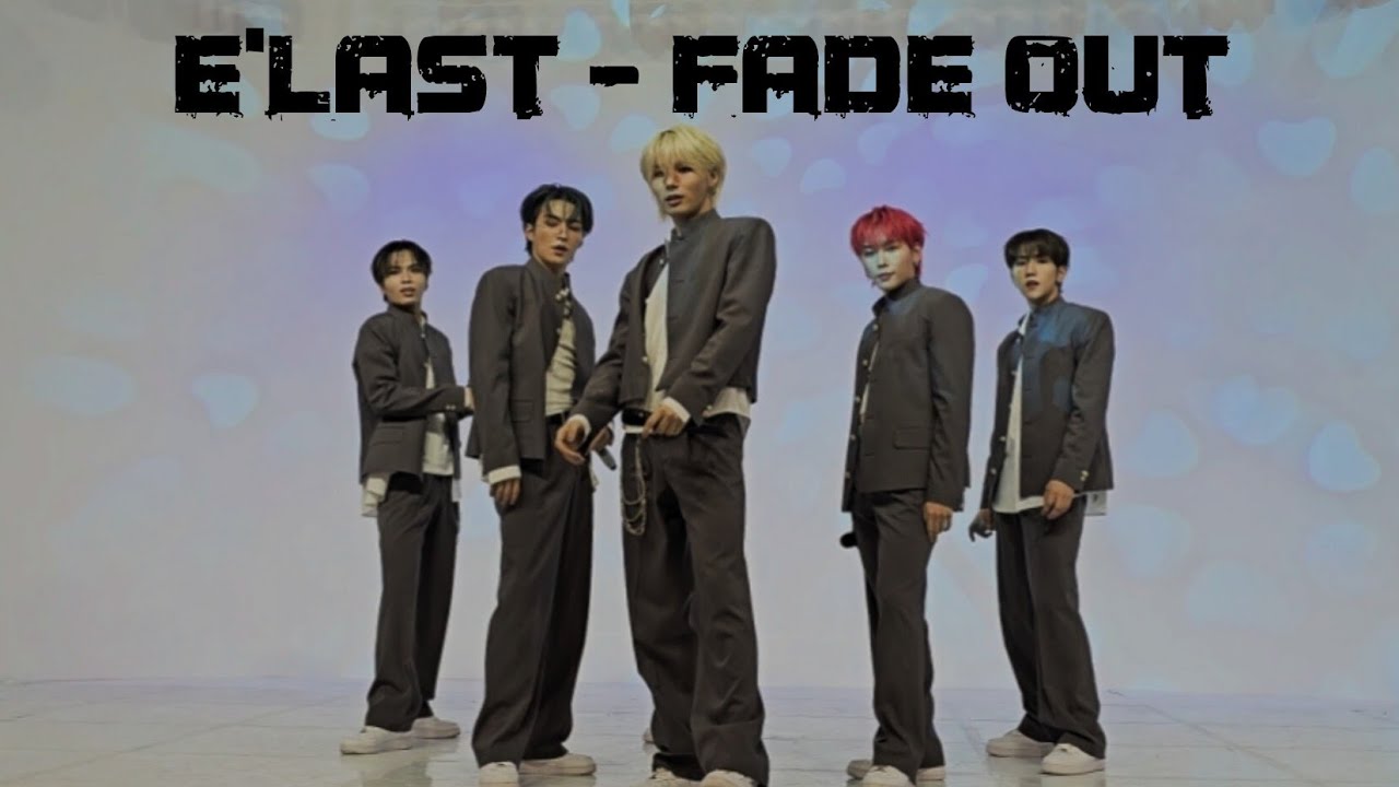 [240609] E'LAST (엘라스트) - Fade Out