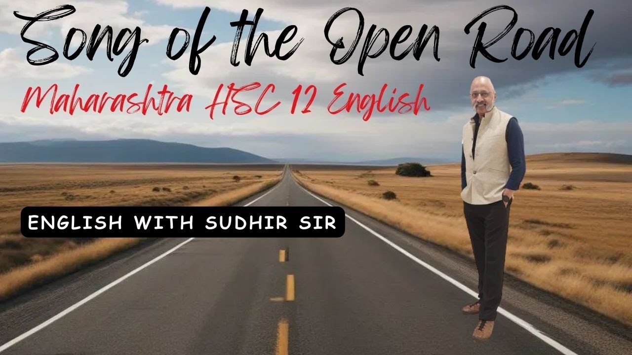 Song of the Open Road by Walt Whitman | Maharashtra HSC 12 English | Yuvakbharati | Sudhir Sir | SWS
