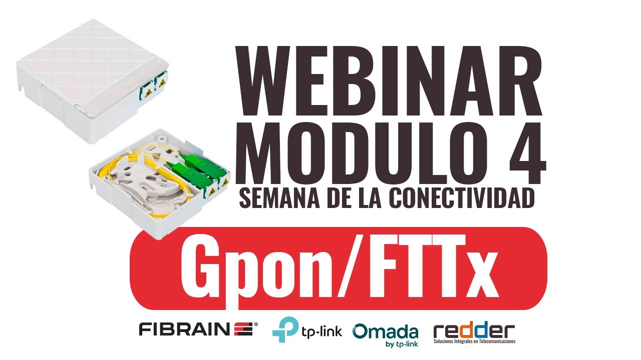 Webinar modulo 4 - Gpon / FTTx