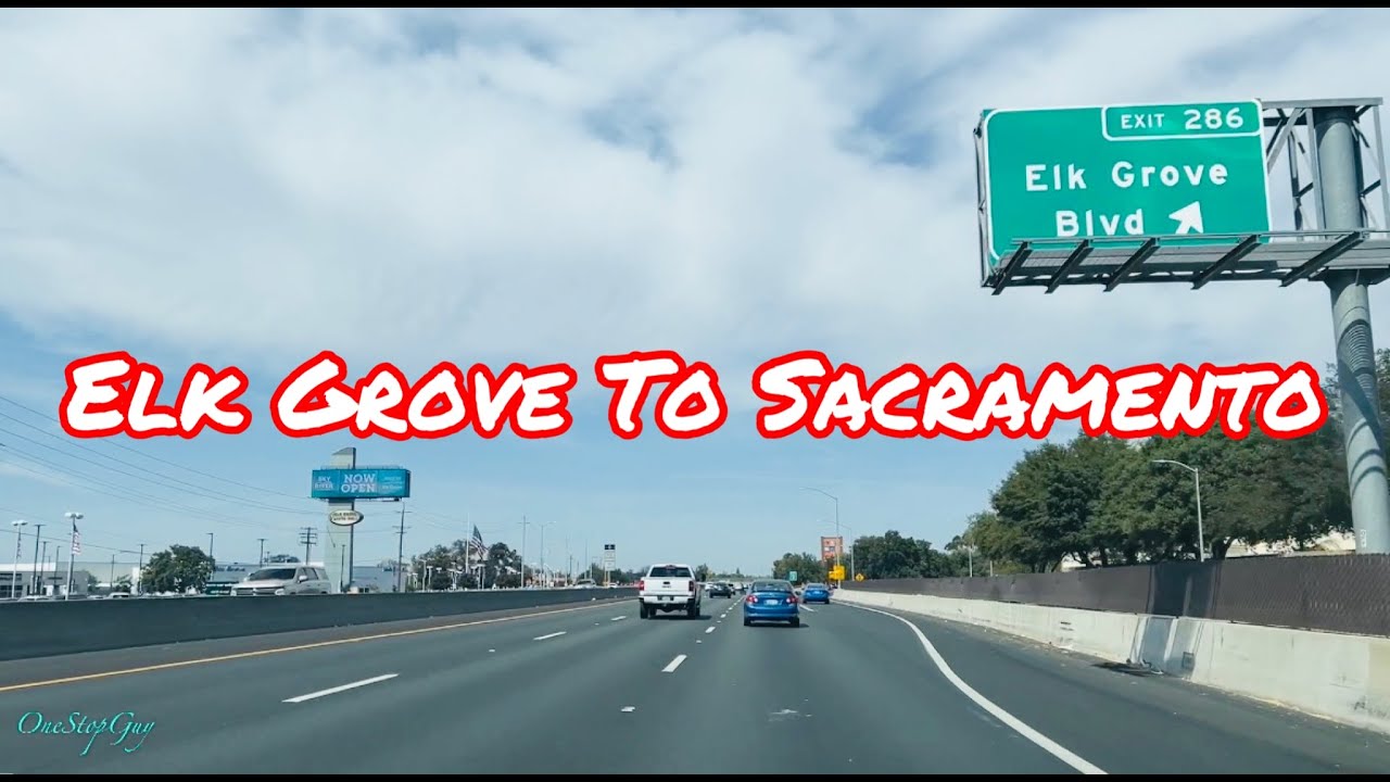 ELK GROVE TO SACRAMENTO CALIFORNIA DRIVE