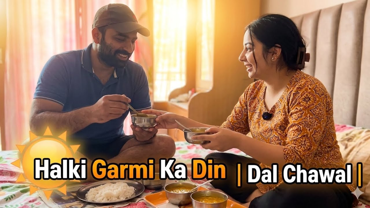 |Vlog-41| Halki Garmi Ka Din ☀️ | Dal Chawal |