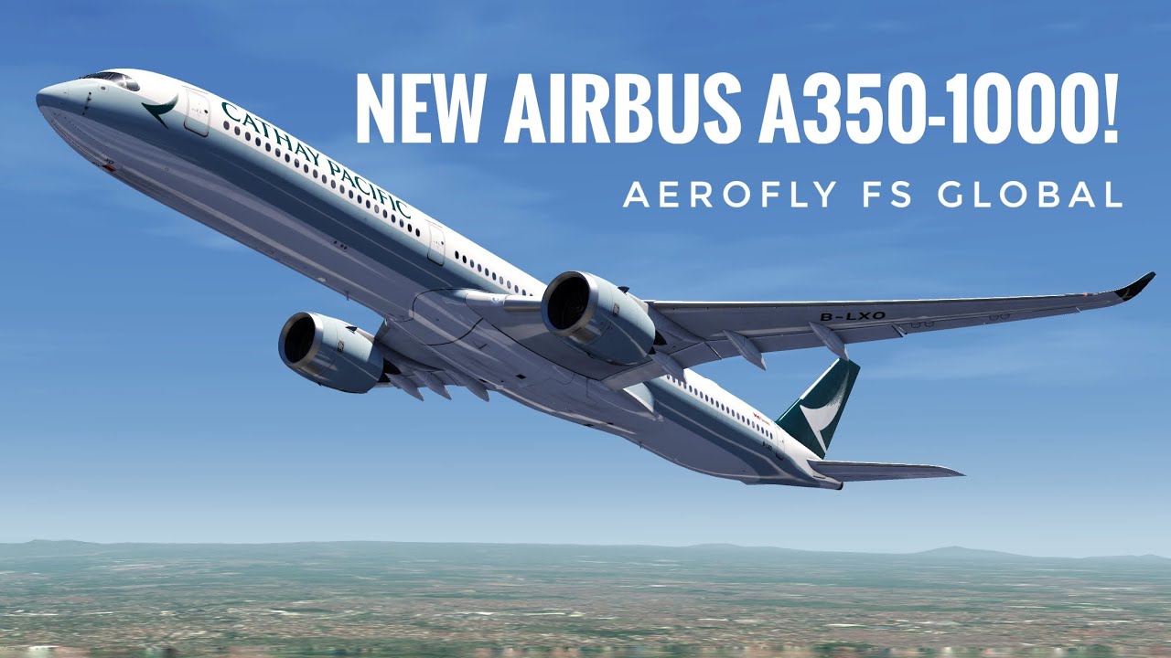 First Try! On the New Airbus A350-1000 in Aerofly FS Global