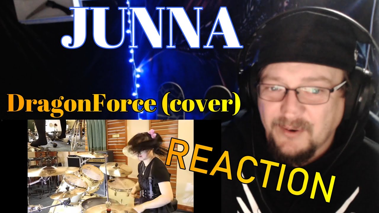 First time Reacting 【 JUNNA 】Ashes of the Dawn / Dragon Force - Drum cover - REACTION !!