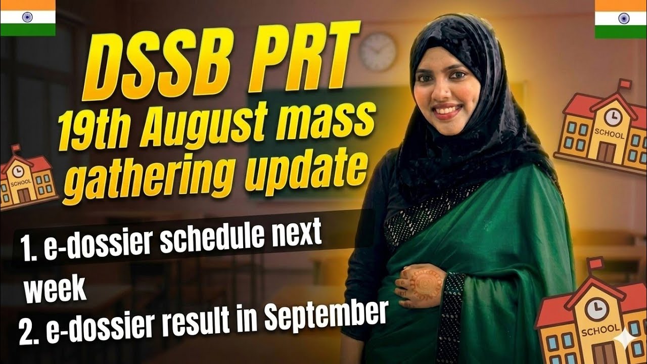 DSSSB PRT 19 Aug Mass Gathering Update ❓ E Dossier Schedule next week and Result in September 😍 
