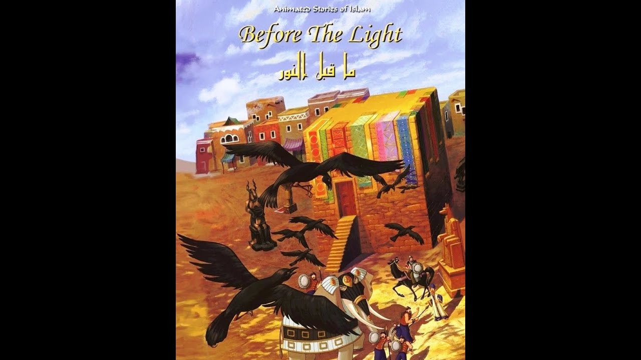 Before the Light: From Zamzam to the year of the elephant (Islamic Cartoon in English)