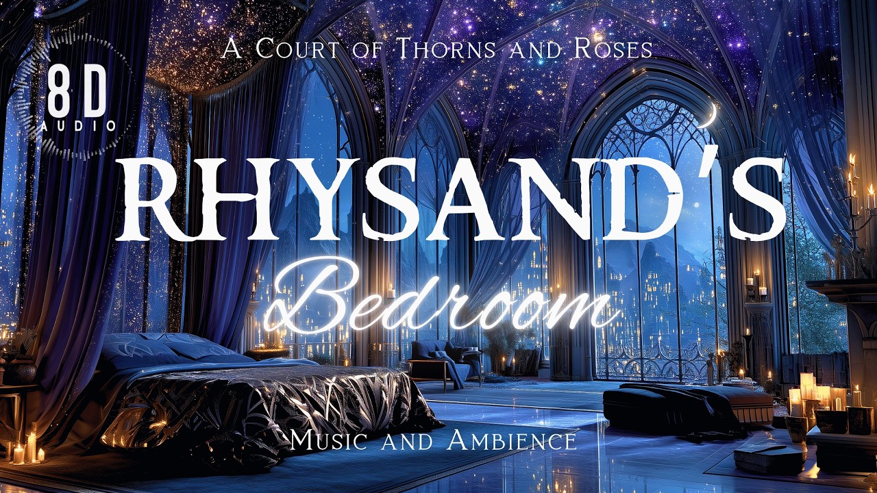 NO MID-AD ROLLS | 8D Rhysand's Bedroom: ACOTAR-Inspired Music for Deep Sleep and Focus
