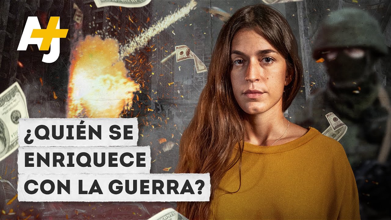 Capitalismo y guerra: ¿Quién se beneficia de los conflictos? | AJ+ Español