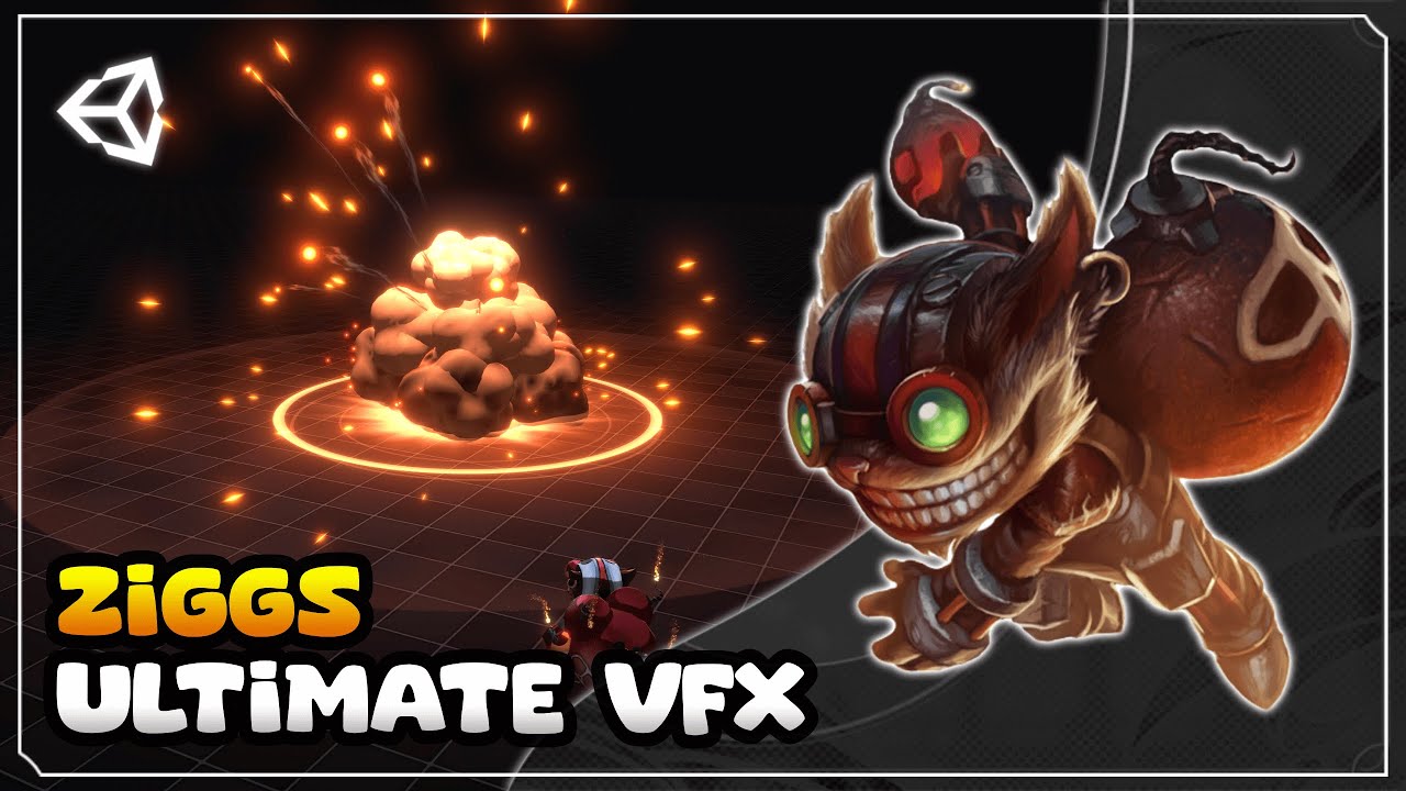 Ziggs&rsquo; Ultimate &ndash; VFX (League of Legends) &ndash; Unity