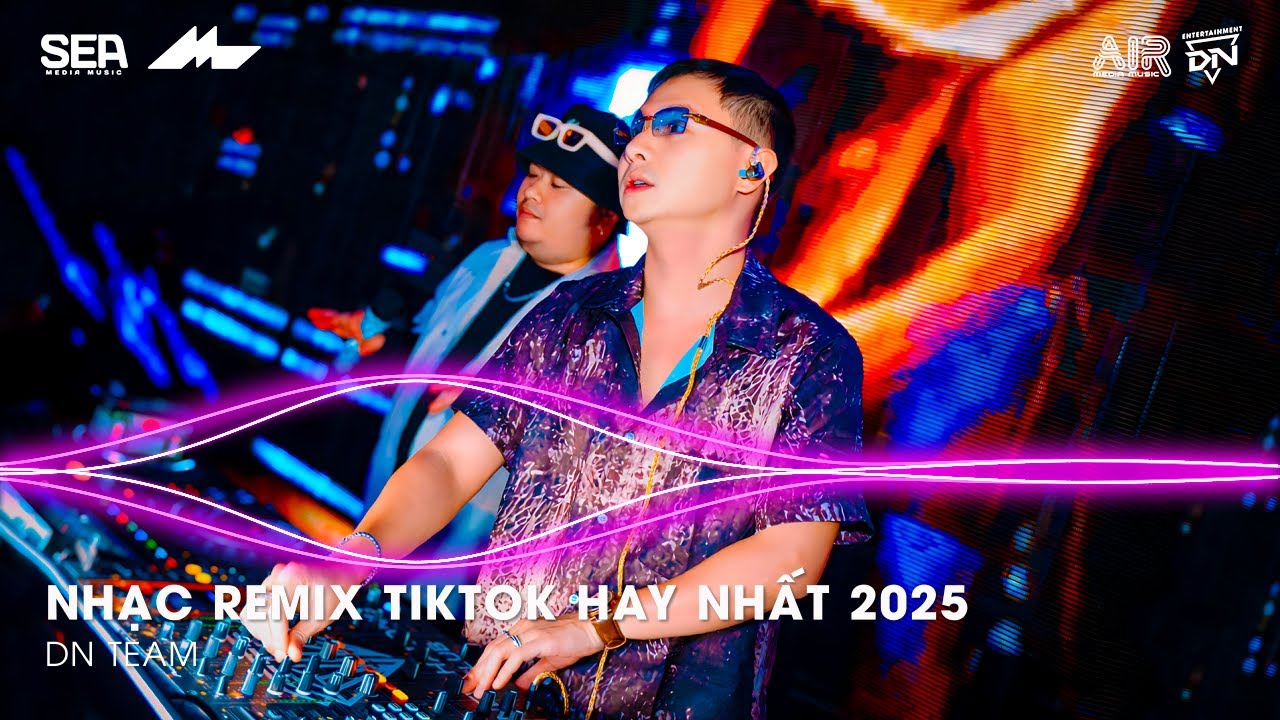 NHẠC REMIX TIKTOK HAY NHẤT 2025 | BXH NHẠC TRẺ REMIX HOT TREND 2025 | NHẠC TREND TIKTOK REMIX 2025