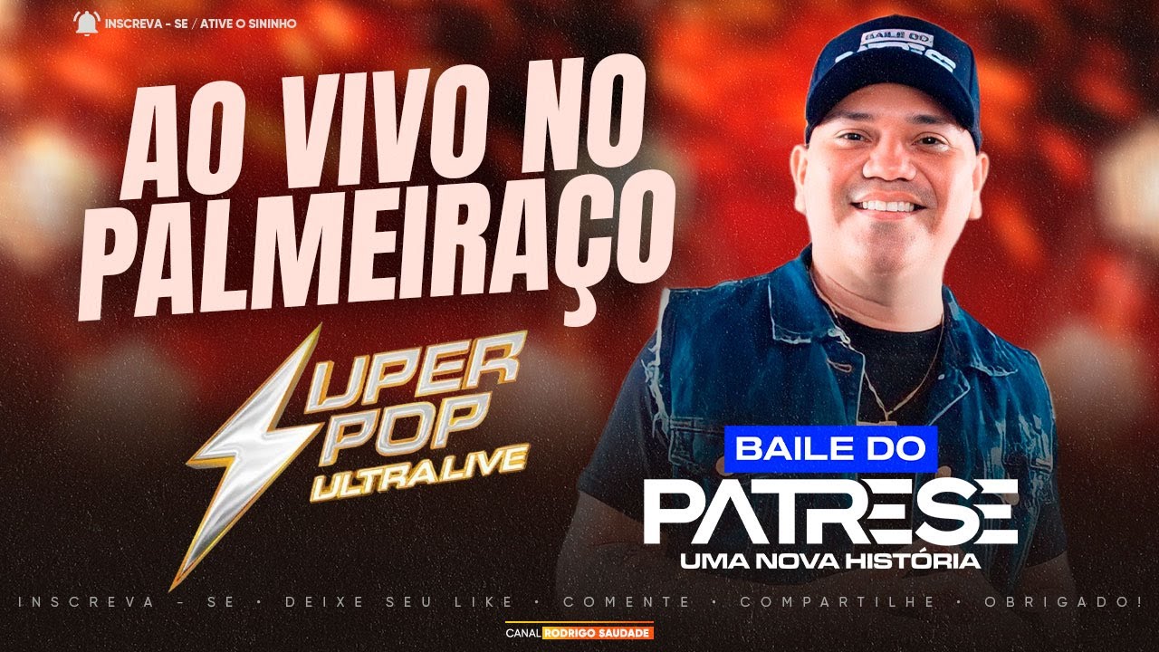 SUPER POP ULTRA LIVE   PALMEIRAÇO   DJ PATRESE 2025   BAILE DO PATRESE AO VIVO PALMEIRAÇO 2025