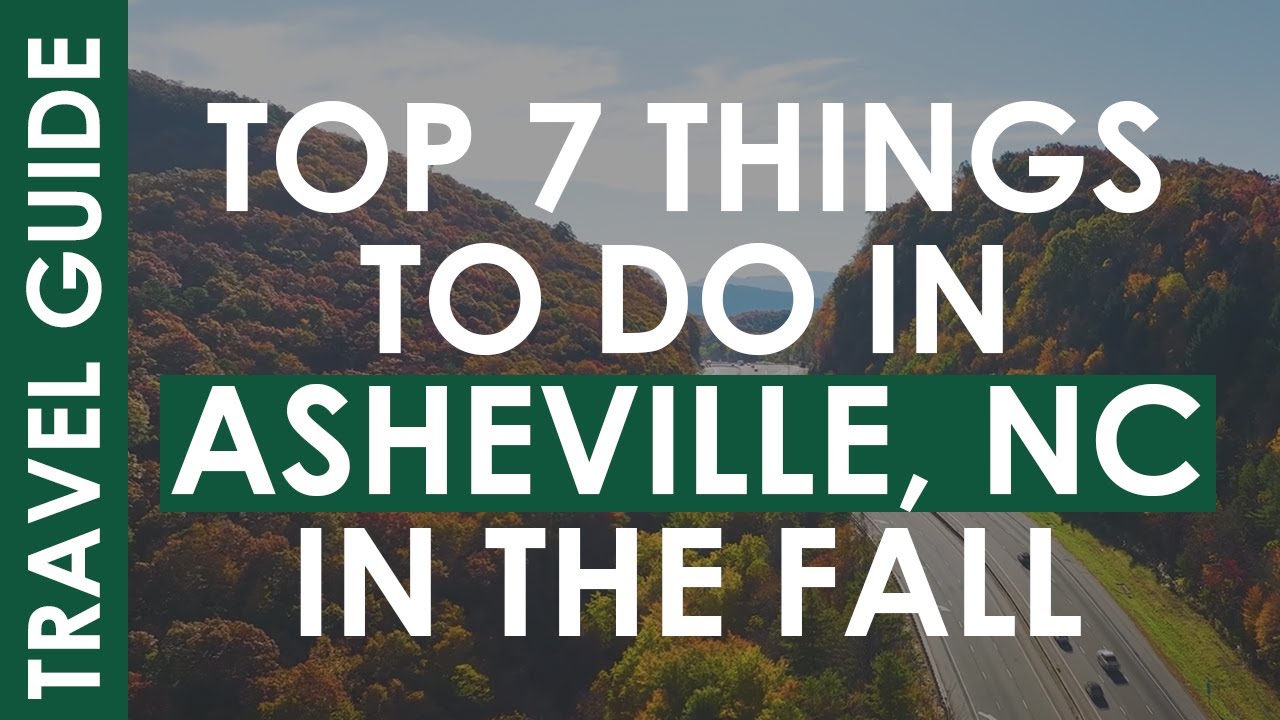 Top 7 Things to Do in Asheville NC This Fall 🍂 | 2025 Travel Guide