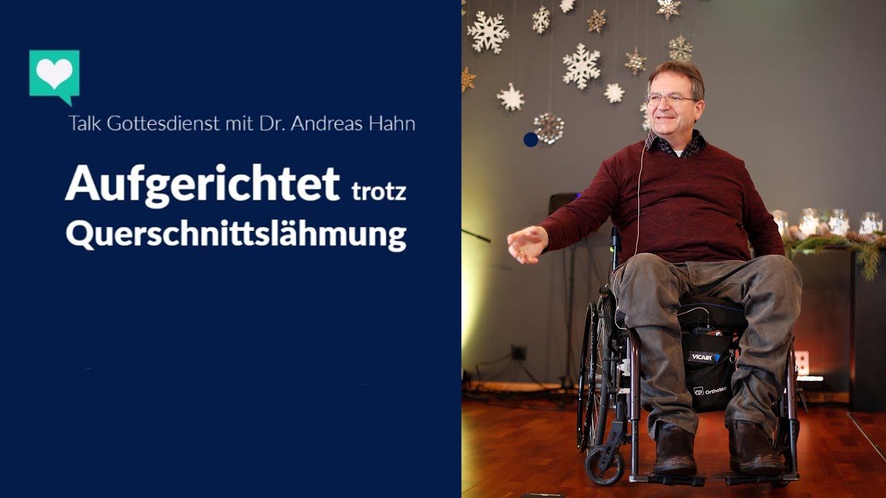 [69] Aufgerichtet trotz Querschnittslähmung - Andreas Hahn (FEG Olten)