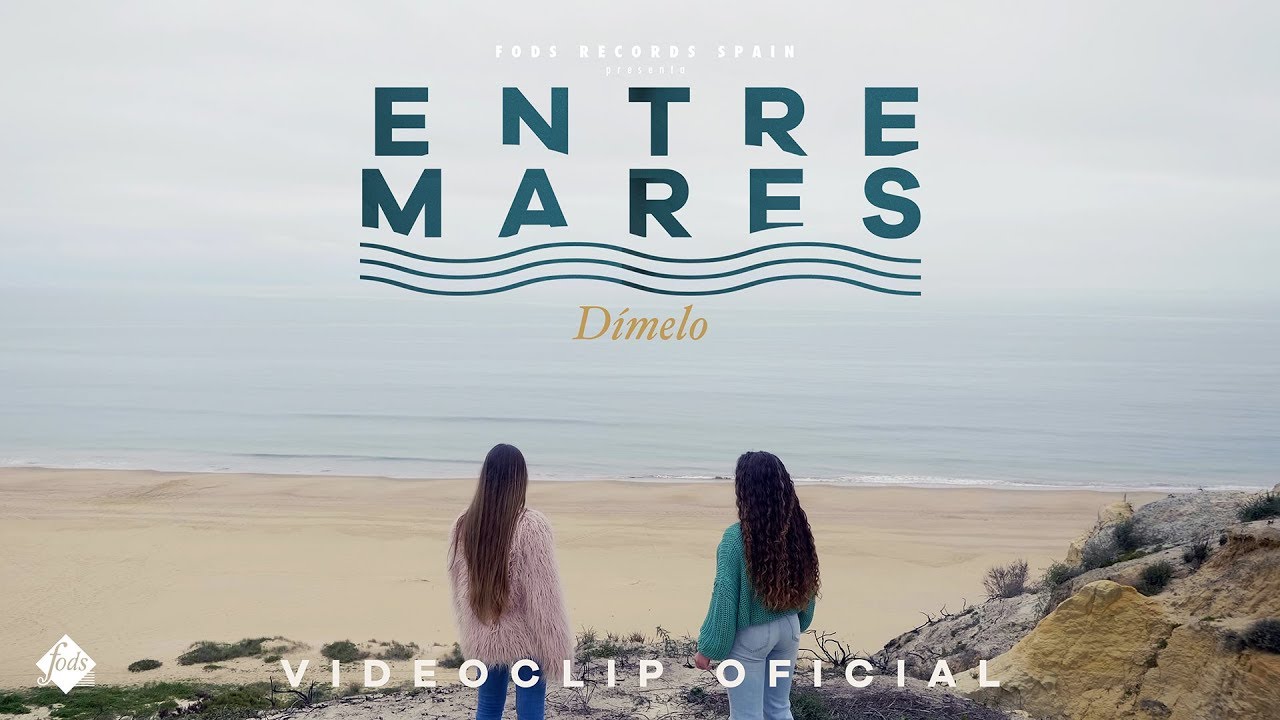 Entremares - D&iacute;melo (Videoclip Oficial)