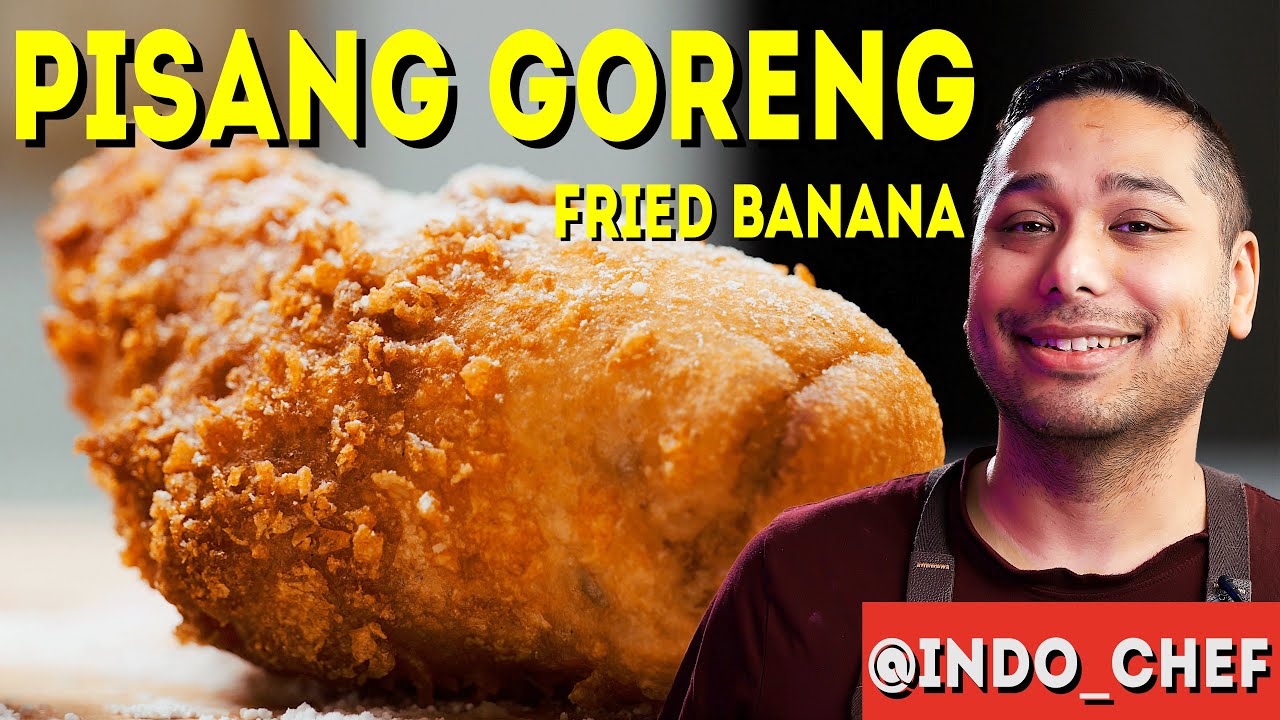 INDONESIAN Pisang Goreng for DESSERT- Fried Bananas