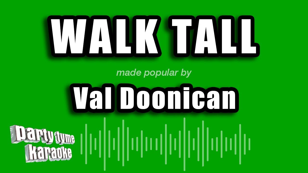 Val Doonican - Walk Tall (Karaoke Version)