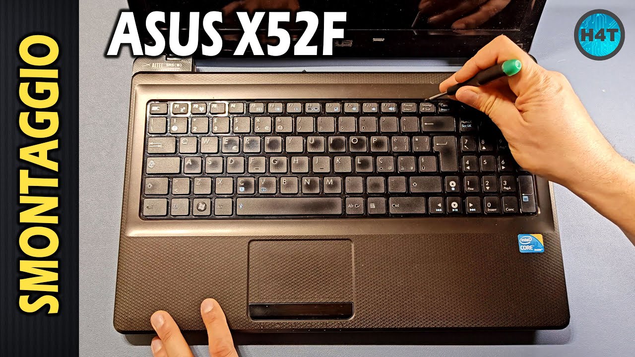 ASUS X52F: Smontaggio Completo Passo Passo | Guida Dettagliata al Disassembly