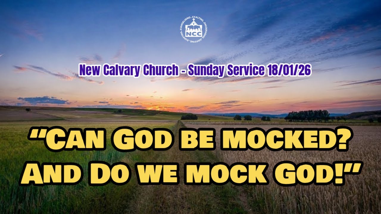 “Can God be mocked? And Do we mock God!”