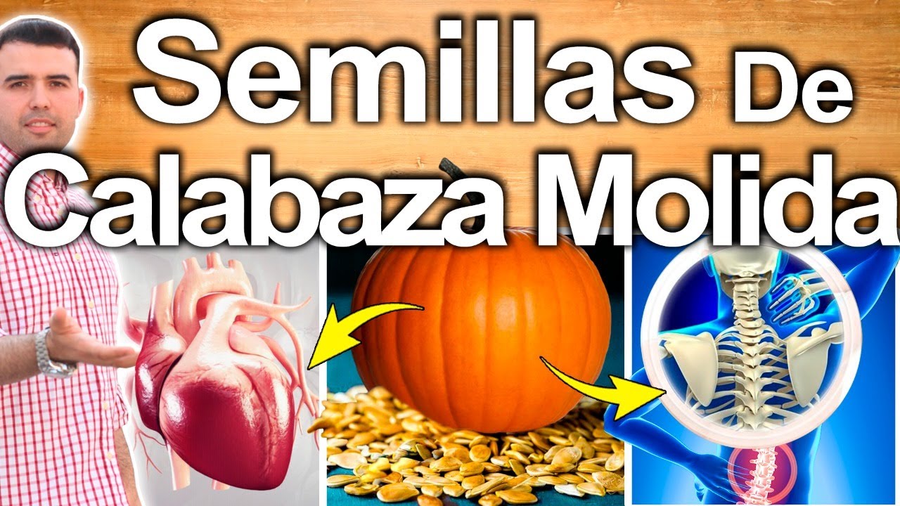 Semillas De Calabaza Molida Todos Los Días - Para Qué Sirve? Beneficios Para Tu Salud Y Belleza