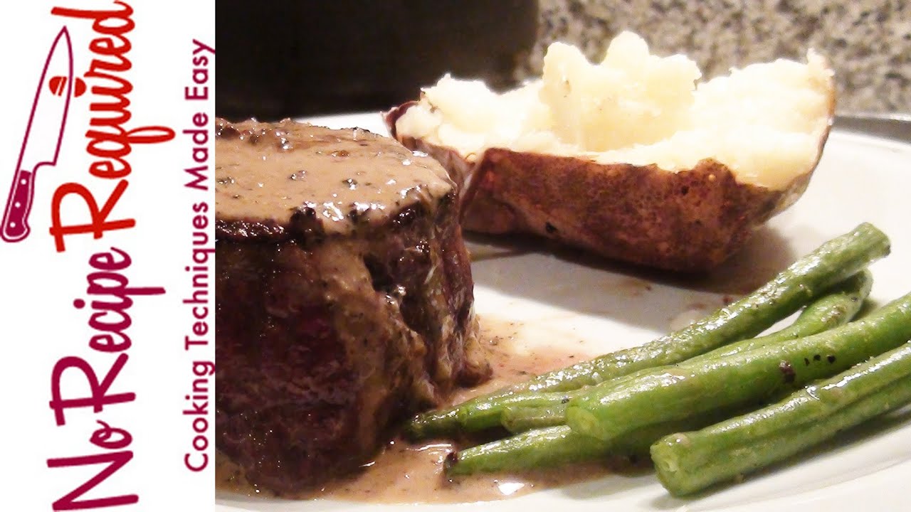 Filet Mignon With Peppercorn Sauce - NoRecipeRequired.com