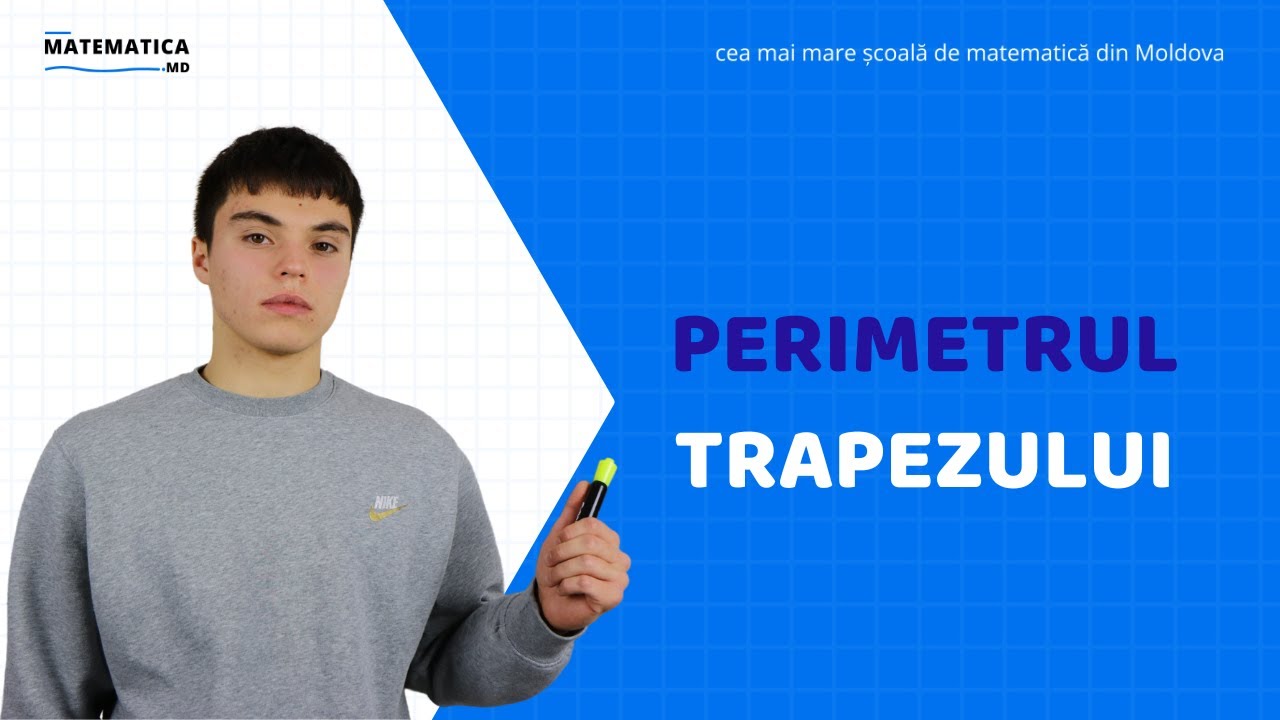 Determinăm perimetrul trapezului | Matematica.md