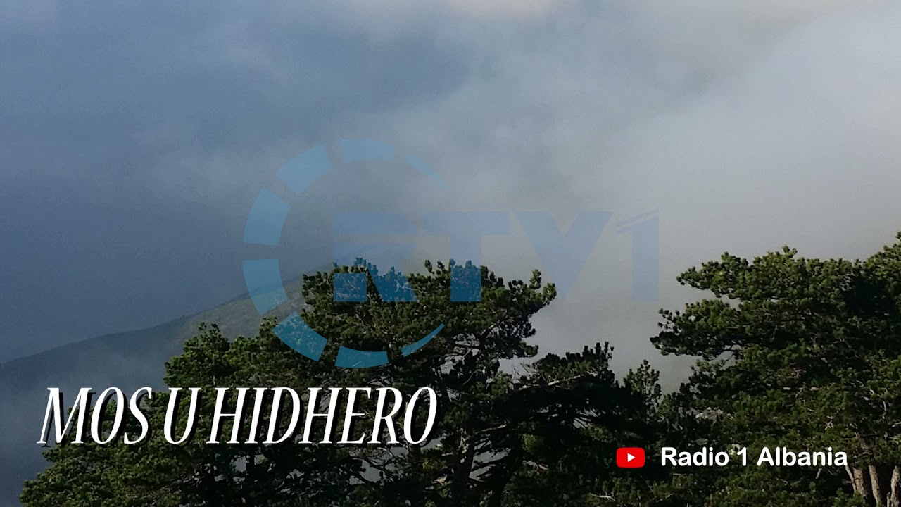 MOS U HIDHERO - Hyrje