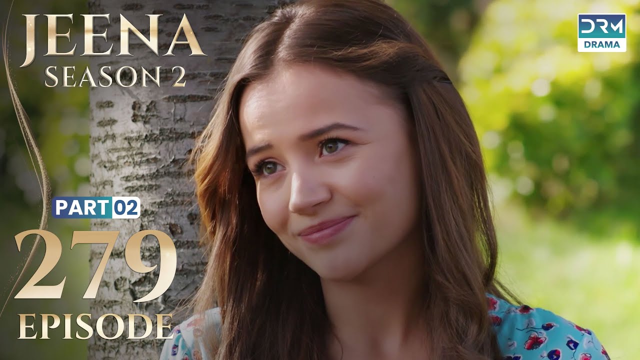 Turkish Drama in Urdu | JEENA Season 2 Episode 279 - Part 2 | Urdu Dubbed | UH1O