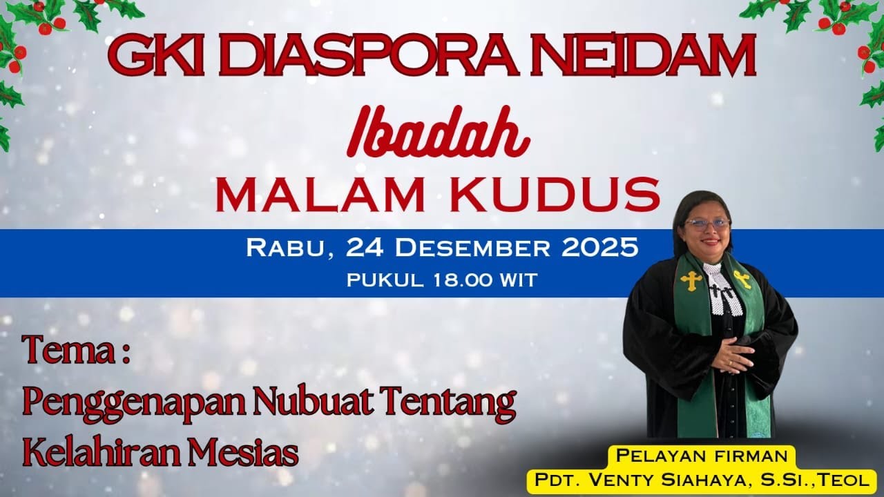 IBADAGH MALAM KUDUS  GKI DIASPORA LEMBAH NEIDAM 24 DESEMBER 2025