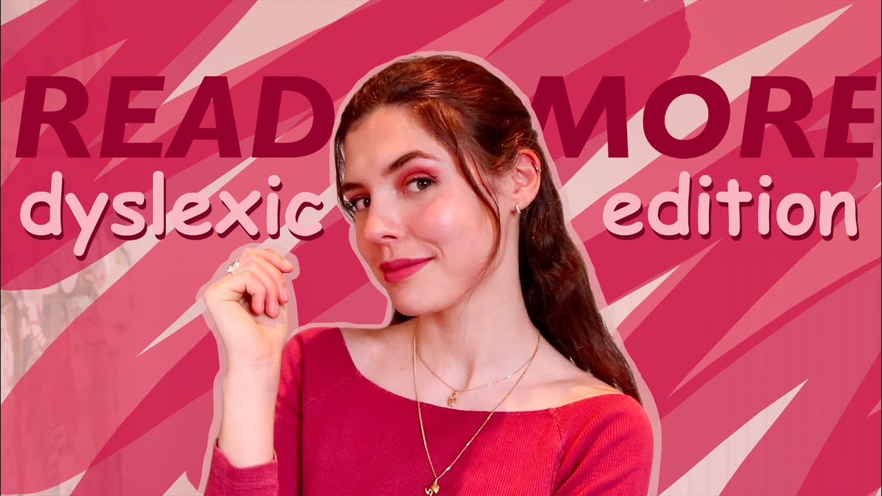 How to Read More: Dyslexic Edition