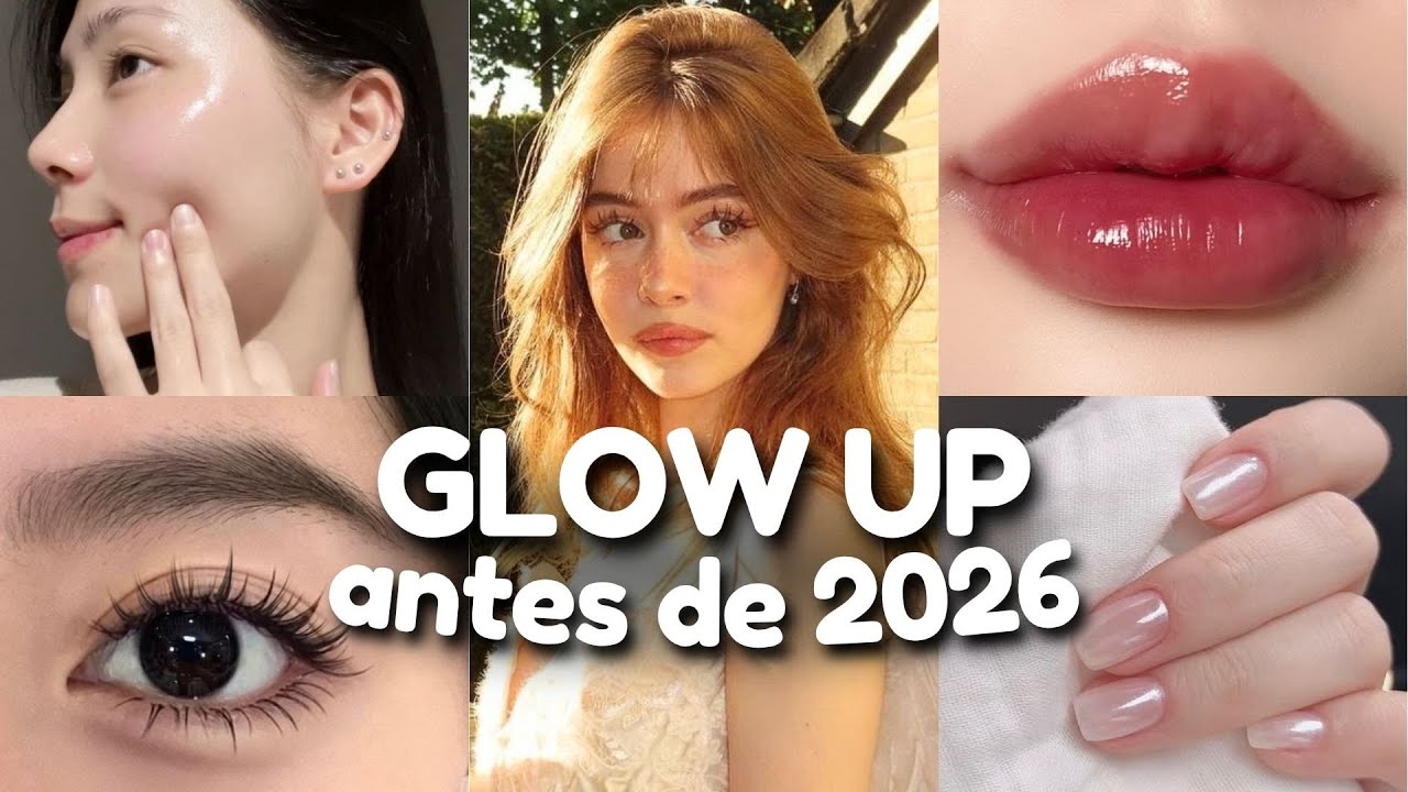 Como ter um GLOW UP real até o fim do ano