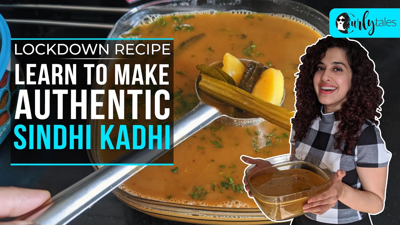 #LockdownRecipe: Learn To Make Sindhi Kadhi | Curly Tales