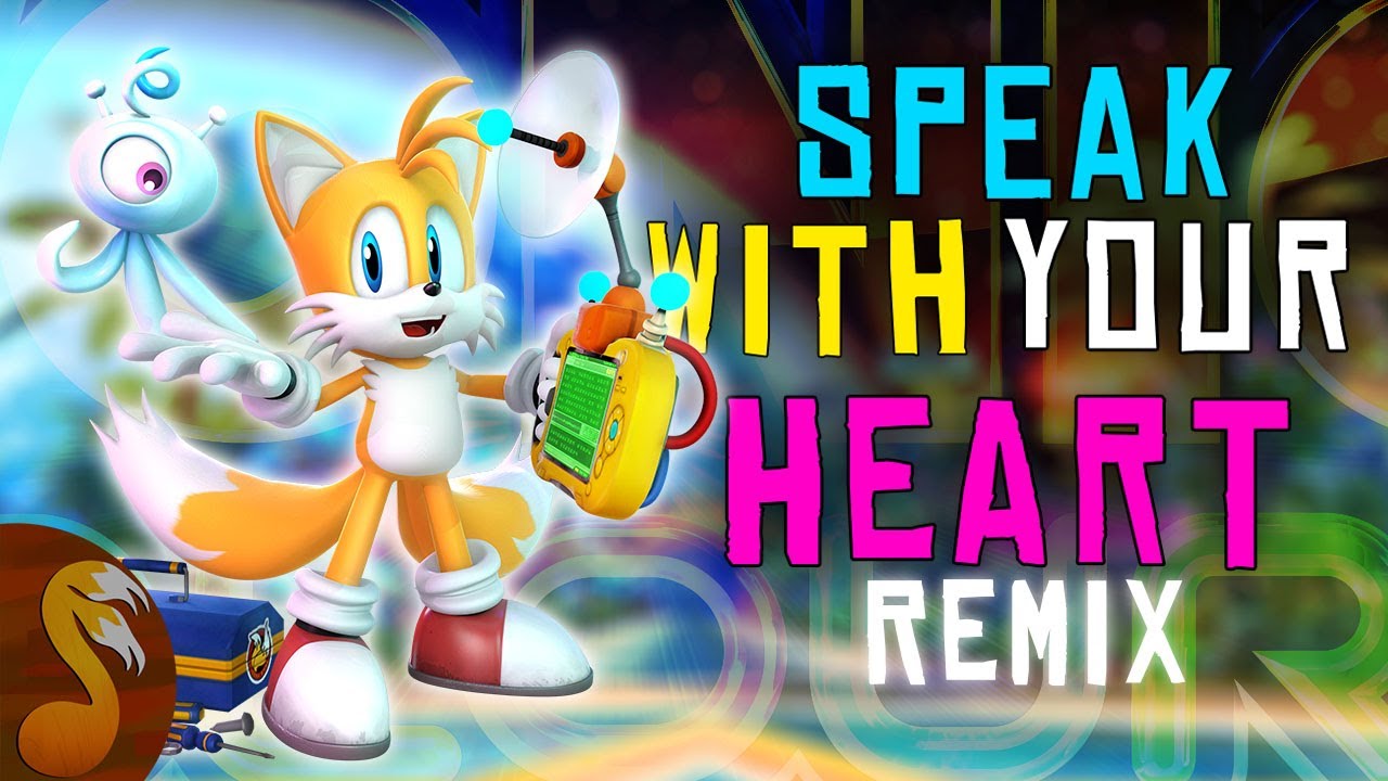 Sonic Colors - Speak With Your Heart (Rock/EDM KITSUN3POWR REMIX V2)