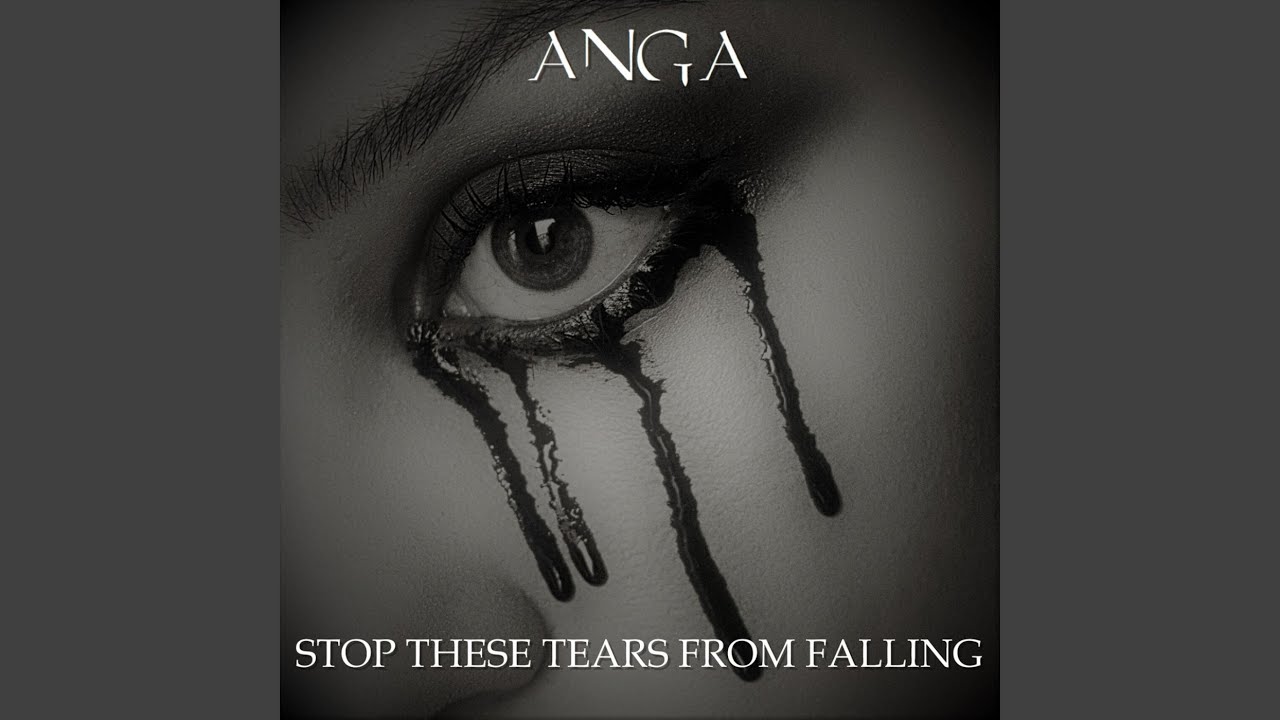 Stop These Tears From Falling