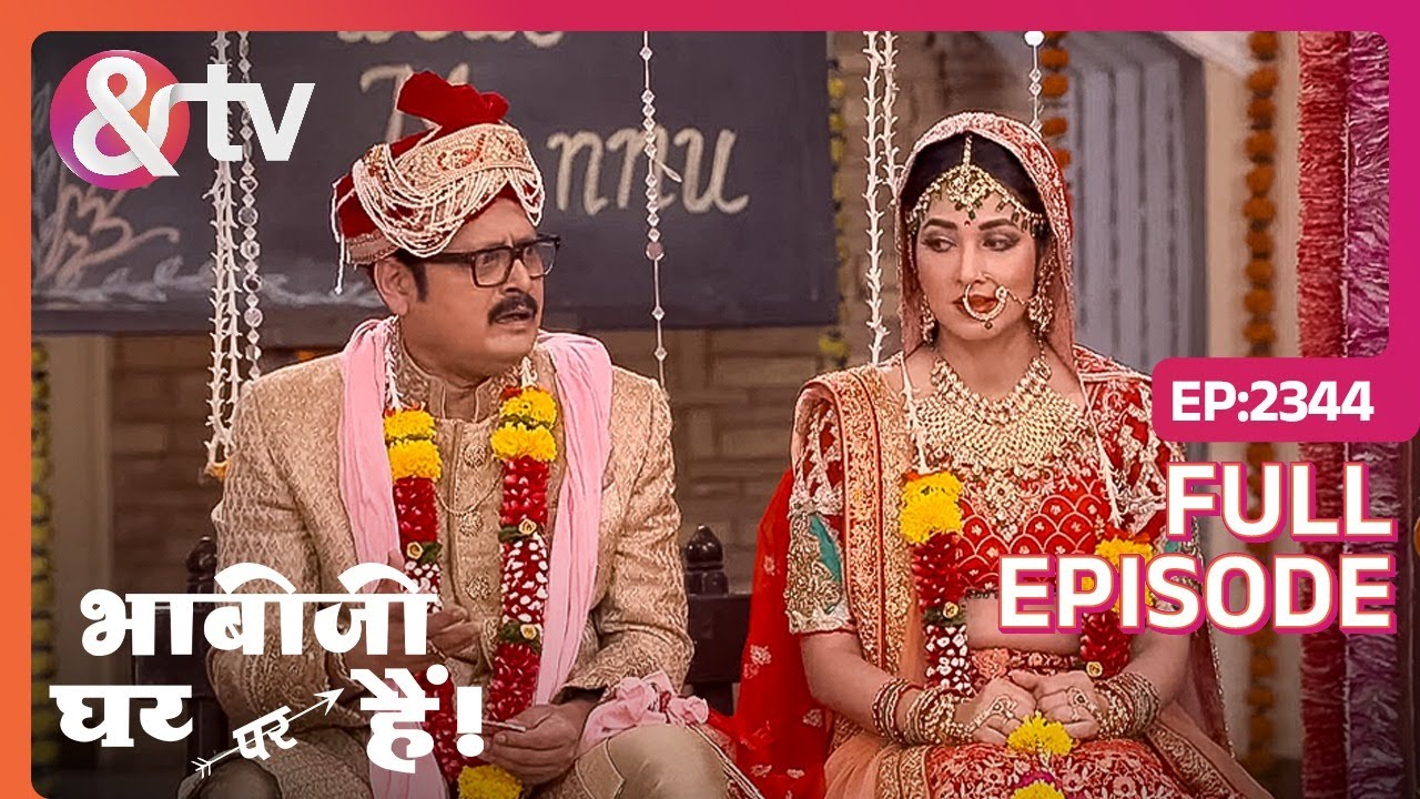 क्या Anita और Manmohan की होगी शादी? | Bhabi Ji Ghar Par Hai! | Full Ep 2344 | @And TV