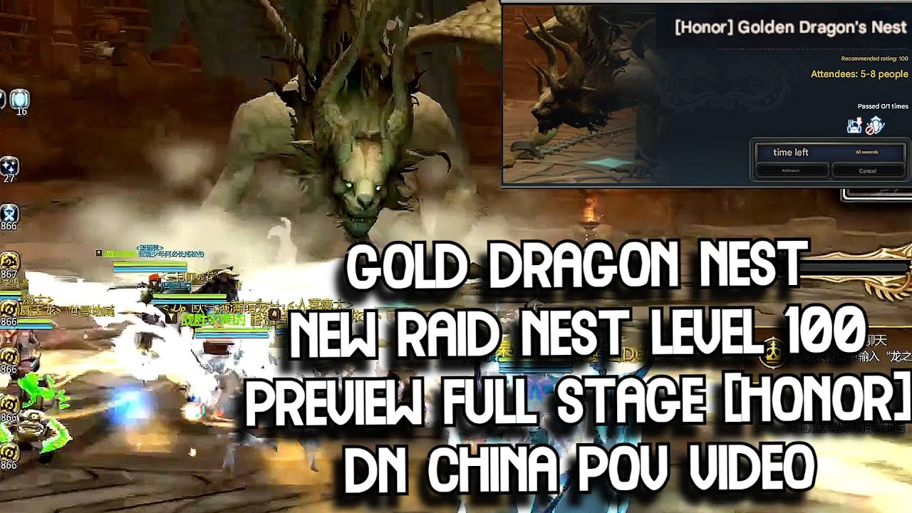 Gold Dragon Nest Preview Full Stage Honor Mode | New Raid Dragon Nest Level 100 DN China POV Video