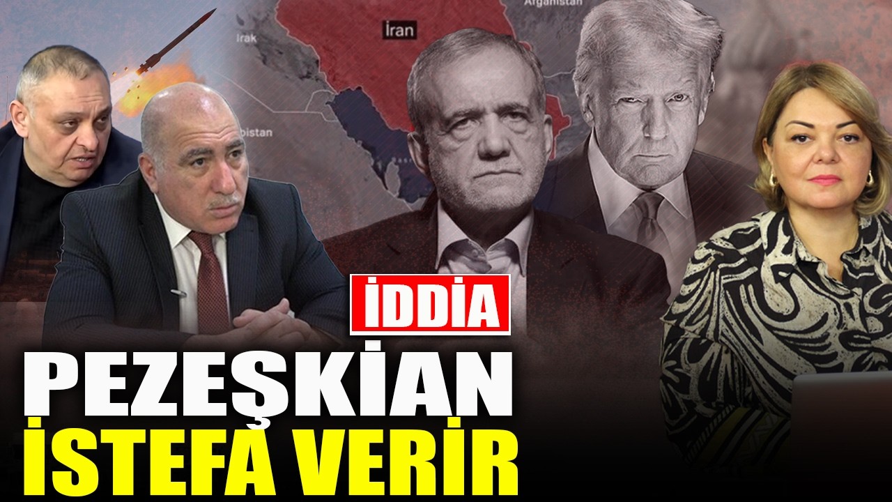 Pezeşkian istefa verir - İDDİA - Pənah Hüseyn ilə MİLLİ FİKİR - CANLI