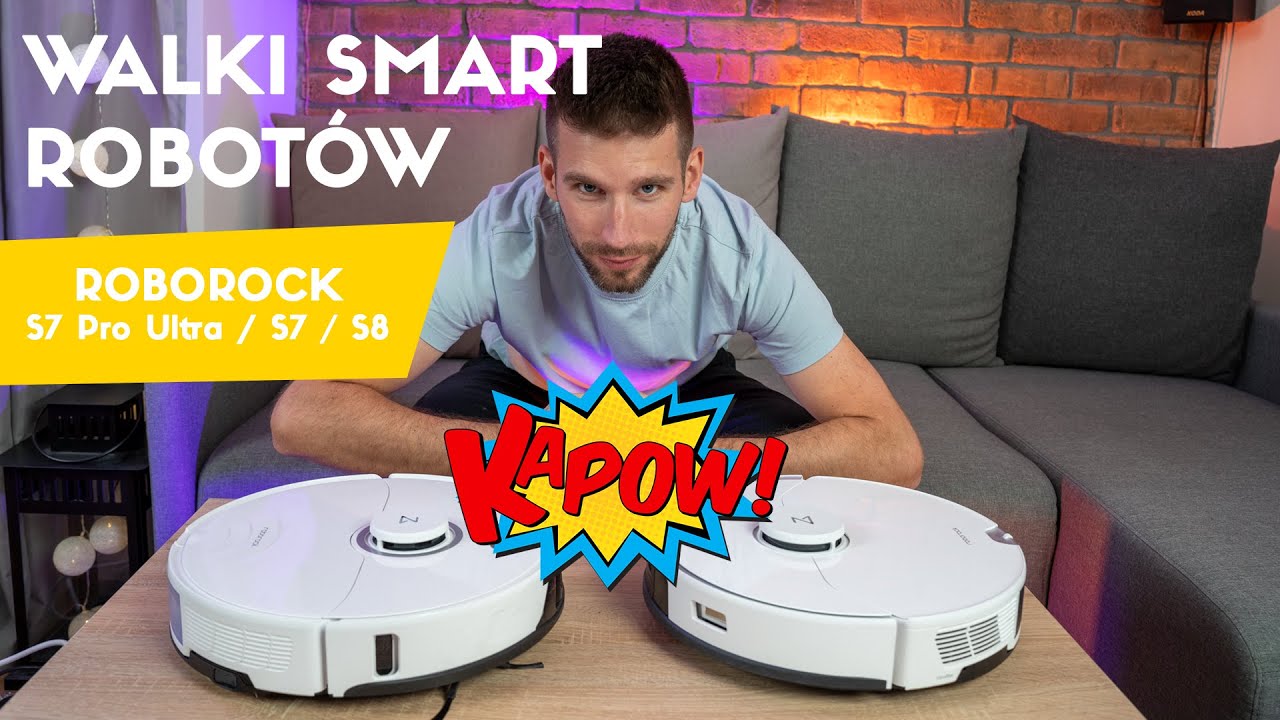 Roborock S8 vs. S7 vs. S7 Pro Ultra - por&oacute;wnanie funkcji, możliwości i budowy