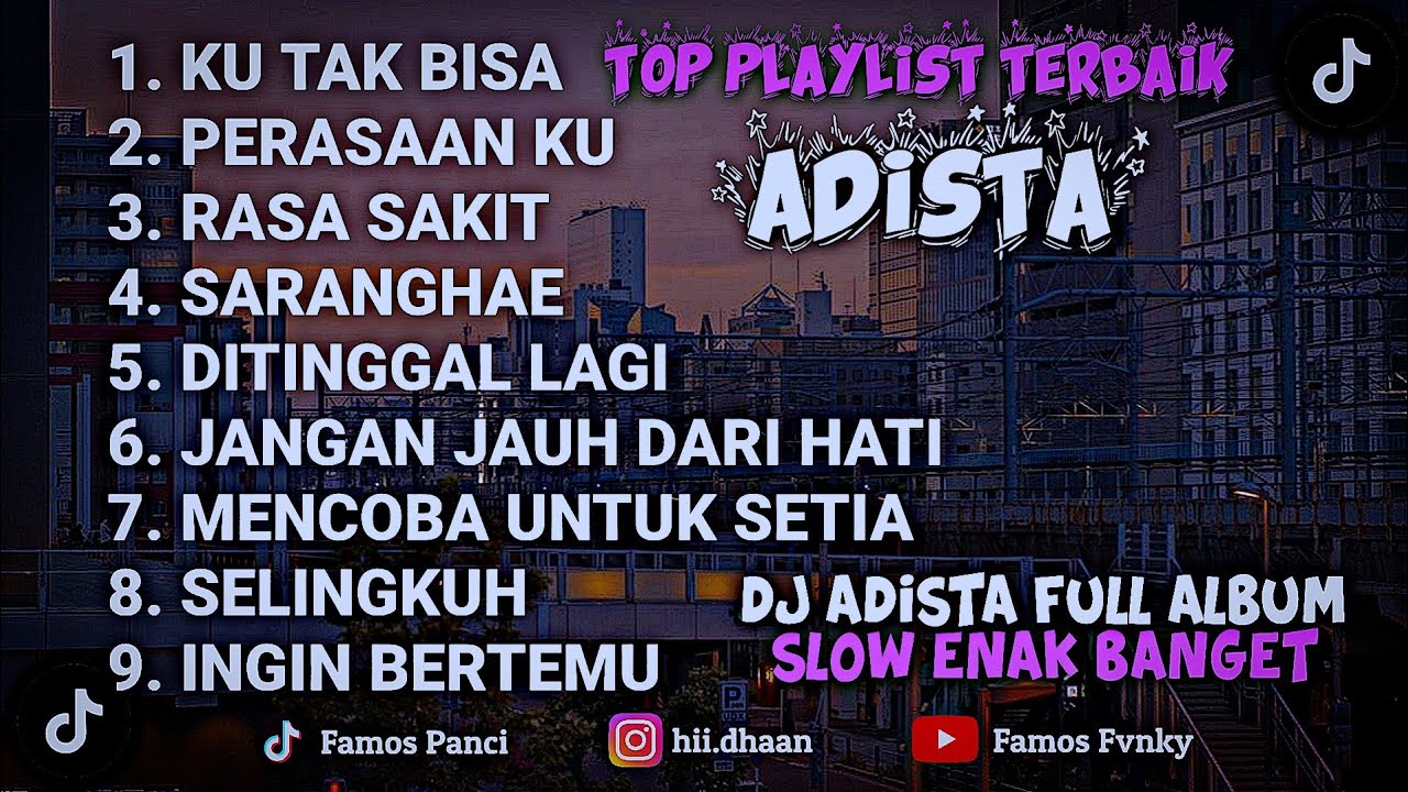 DJ FULL ALBUM VIRAL LAGU ADISTA NOSTALGIA COCOK BUAT GALAU ADEM BANGET TERBARU 2026