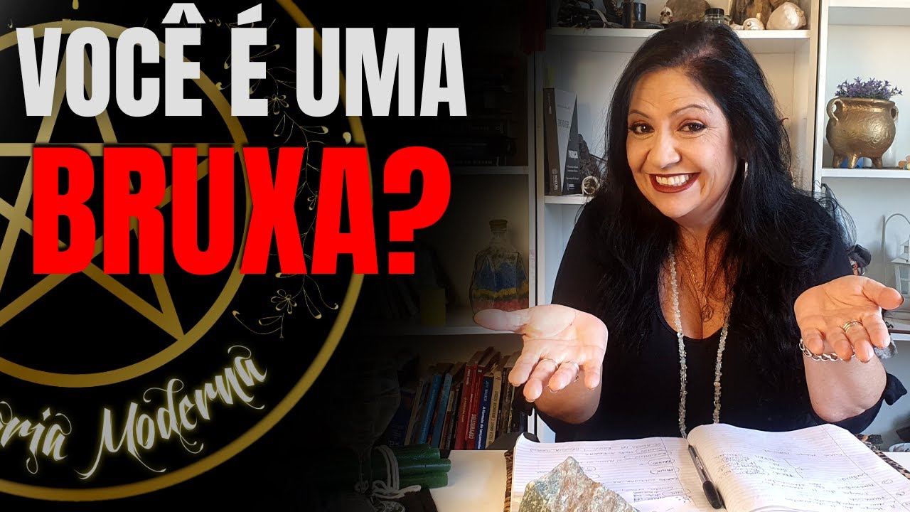 O Verdadeiro Motivo que te faz ser uma Bruxa - Bruxaria Moderna