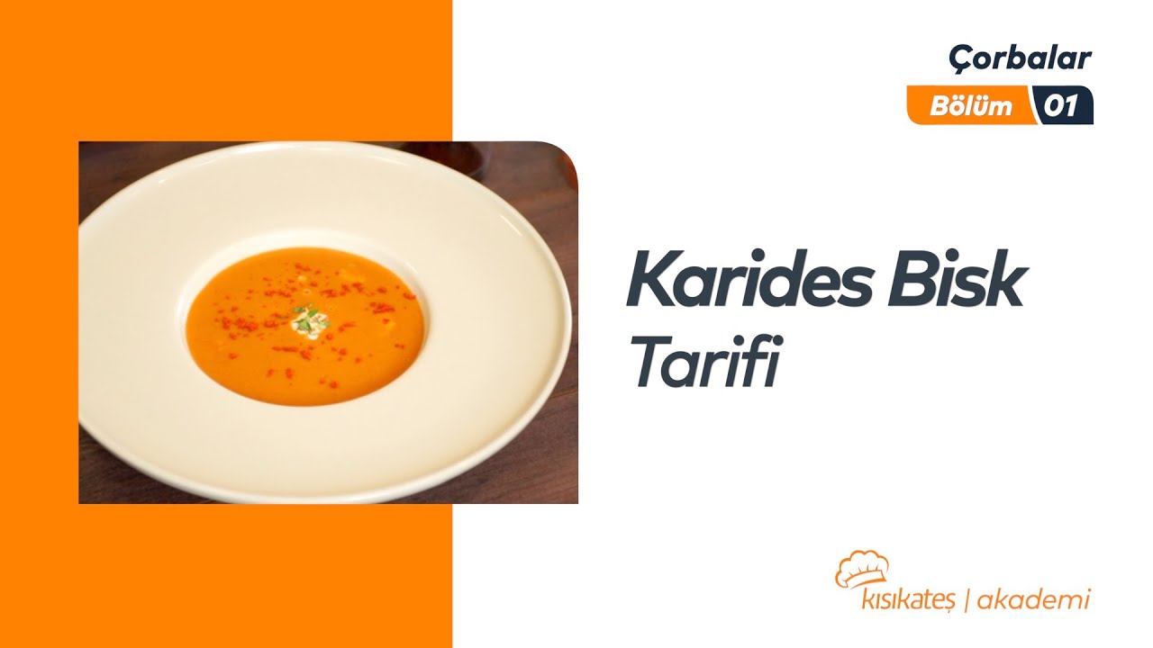 Karides Bisk/Bisque Nasıl Yapılır? #kısıkateşakademi #dünyamutfağı #kısıkateşakademitv
