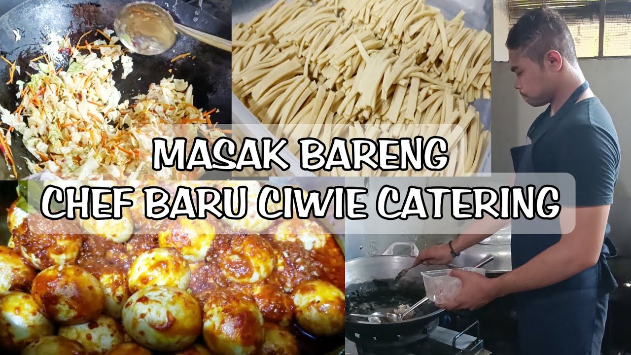 MASAK BARENG CHEF BARU CIWIE CATERING