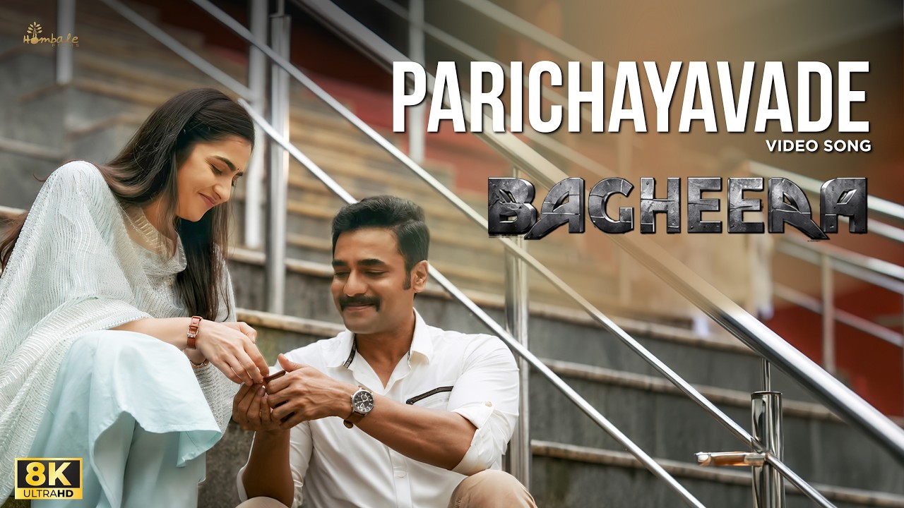 Parichayavade 8K Video Song | Bagheera | Sriimurali | Rukmini | Ajaneesh | Dr.Suri | Hombale Music