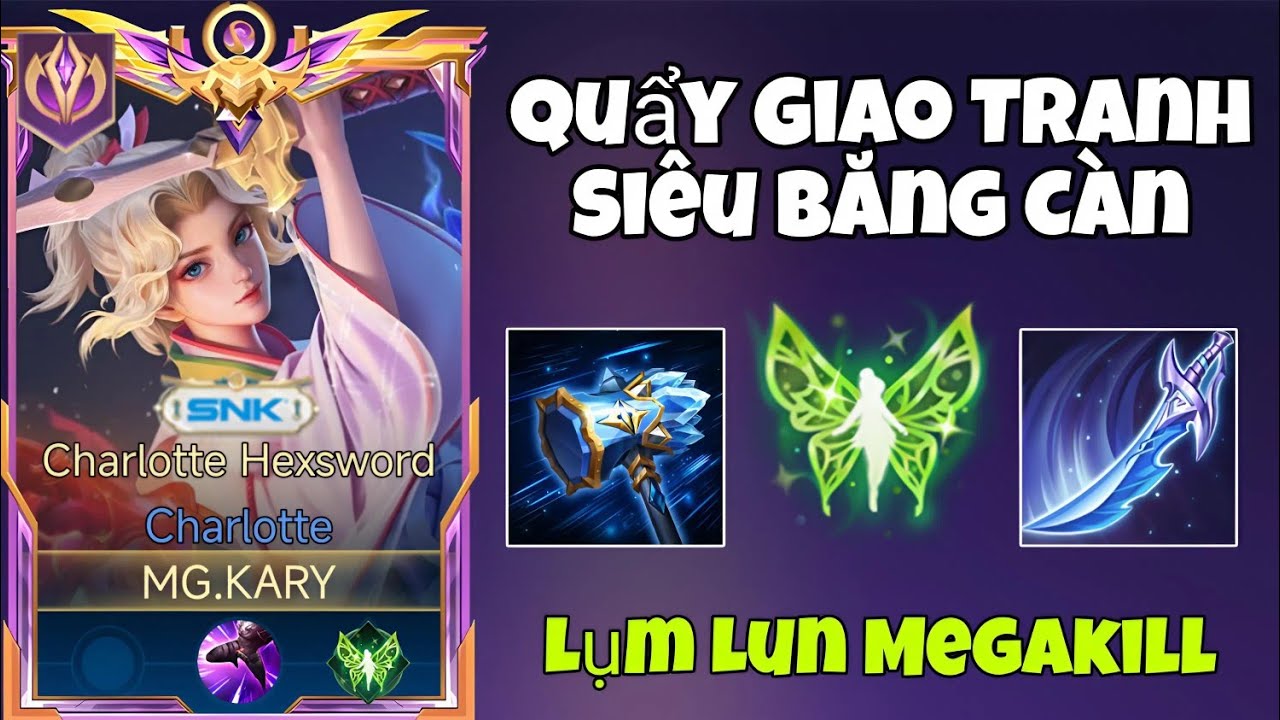 Quẩy Giao Tranh Cực Cháy Lụm Megakill Với Giáo Án Charlotte "DU HIỆP" Kết Hợp Búa Băng Cực Xịn