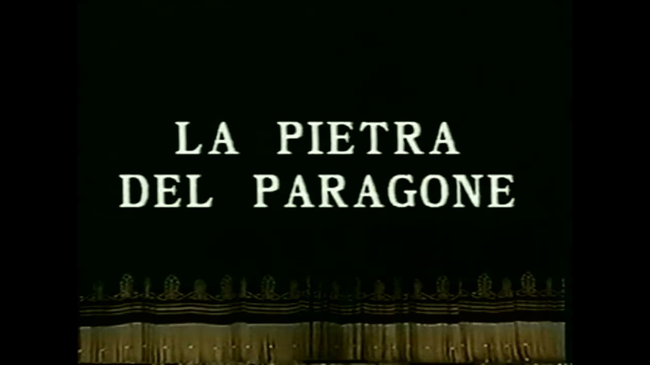 Rossini - La pietra del paragone - Modena, 1992
