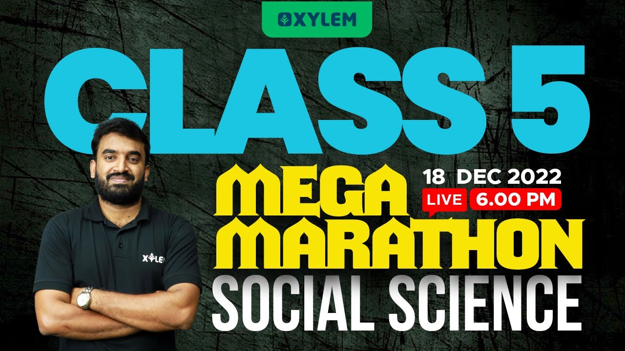 Class 5 Social Science | Mega Marathon | Christmas Exam Special Live | Xylem Class 5