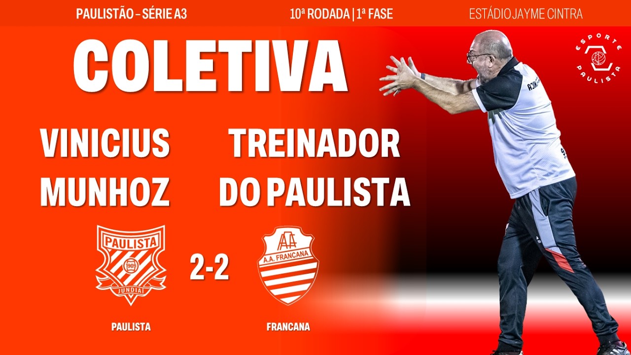 VINICIUS MUNHOZ FALA APÓS EMPATE SOFRIDO PELO PAULISTA NO FIM DA PARTIDA CONTRA A FRANCANA PELA A3