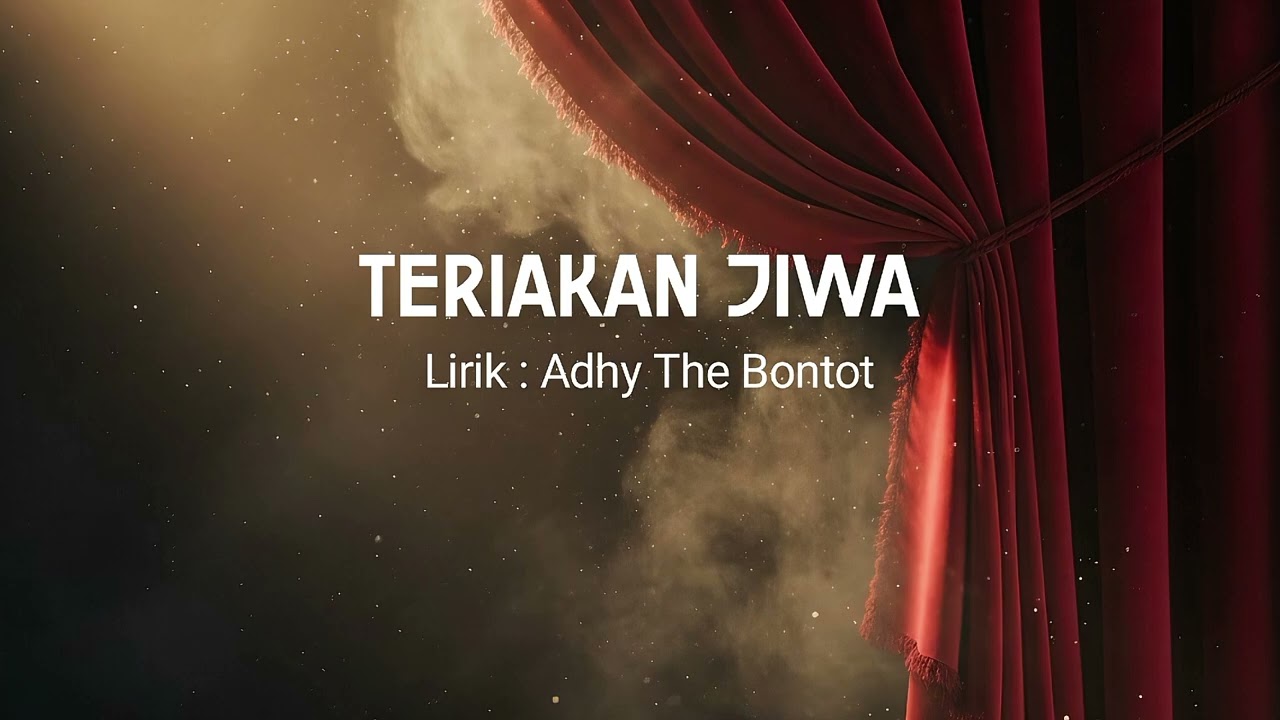 Teriakan Jiwa | Adhy The Bontot